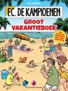 F.C. De Kampioenen: Groot Vakantieboek