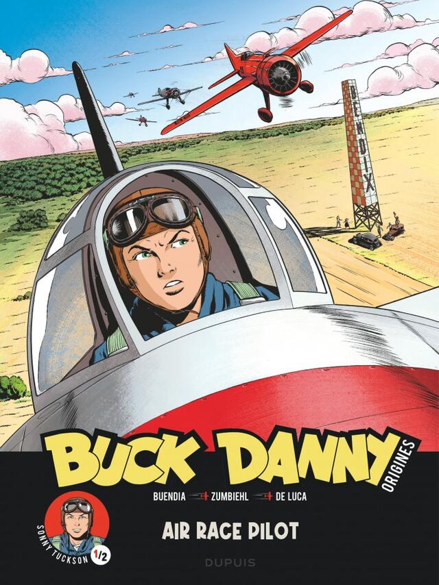 Buck Danny Origins 3: Sonny Tuckson, Air Race Pilot 1/2